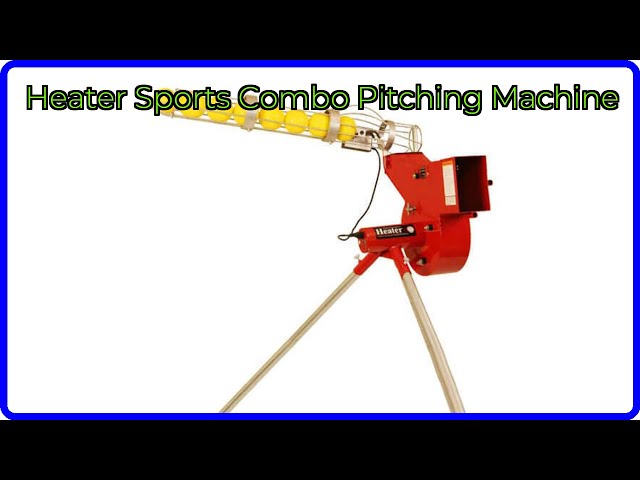 REVIEW (2026): Heater Sports Combo Pitching Machine. ESSENTIAL