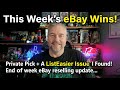 This Week's eBay Wins | Private Pick + A ListEasier Issue I Found!