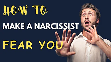 "8 Powerful Ways to Make a Narcissist Fear You and Take Back Control!"