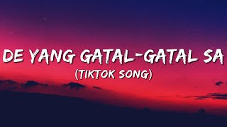 Miniatura de vídeo de "De Yang Gatal Gatal Sa - (Lyrics) [Tiktok Song] | Bukan Pho, De Yang Mati Gila Sa"