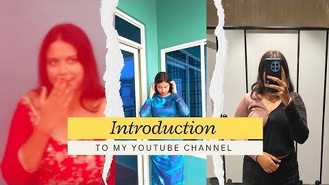 My First YouTube Video |Introducing My YouTube Channel|