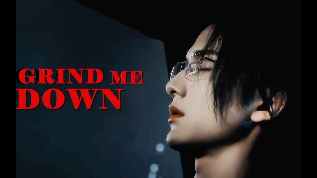 Grind me down | Justice in the Dark (2023) FMV | Zhang Xincheng | Pei Su | 張新成 | 裴溯