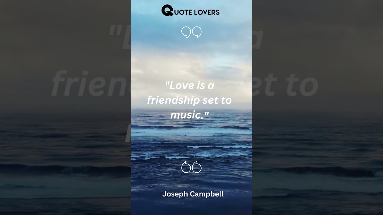 Love's Harmonious Symphony - Joseph Campbell