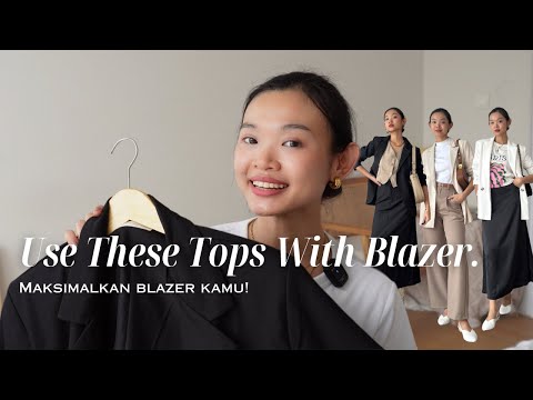 PAKAI BLAZER SAMA DALAMAN APA YA? | What Tops To Wear Under A Blazer | Fashion Tips