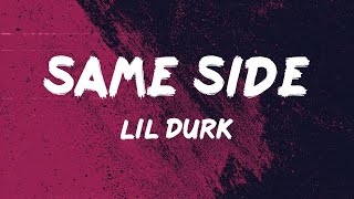 Lil Durk - Same Side (feat. Rob49) (Mix Lyrics) | Lil Durk, The Weeknd
