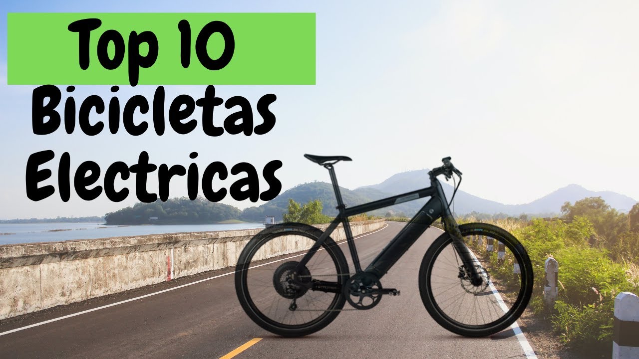 10 Mejores BICICLETAS ELÉCTRICAS (E-Bikes)🚲 