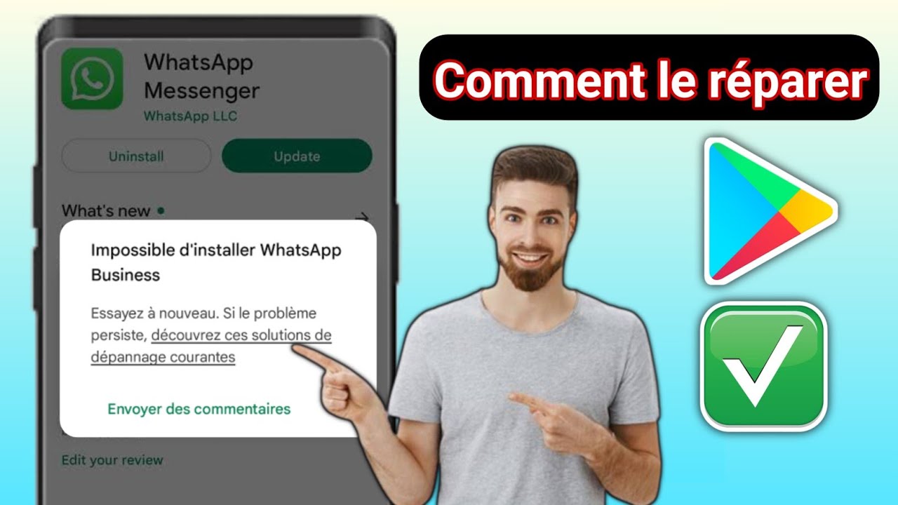 Comment réparer l'erreur Impossible d'installer WhatsApp Messenger sur Google Play Store