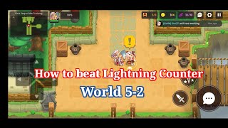 How to beat Lightning Counter World 5-2 (Guardian Tales) screenshot 5