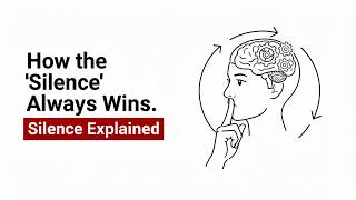 How the "Silence" Always Wins | Silence Explained