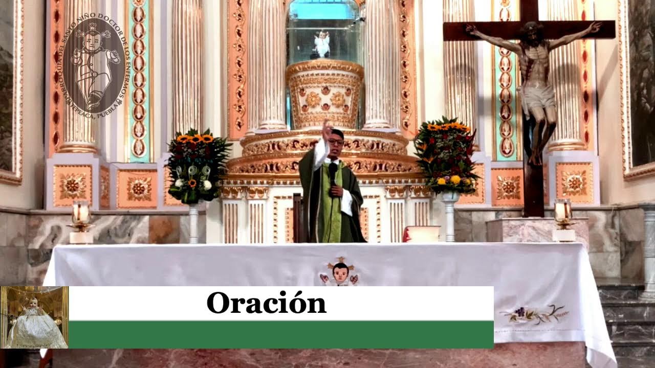 Misa hoy Viernes 16 de Enero 8:00 a.m. Parroquia Santo Niño Doctor De los Enfermos Tepeaca Pue.
