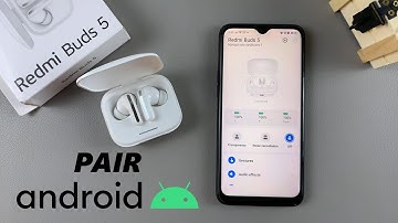 How To Pair Redmi Buds 5 With Android