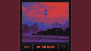 Download Lagu Don't Hold Me Down (feat. TARYN) Download Lagu Don't Hold Me Down (feat. TARYN)