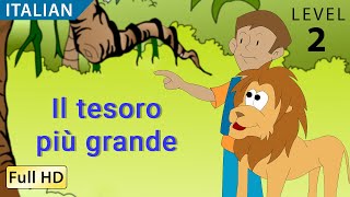 The Greatest Treasure: Learn Italian with subtitles - Story for Children 