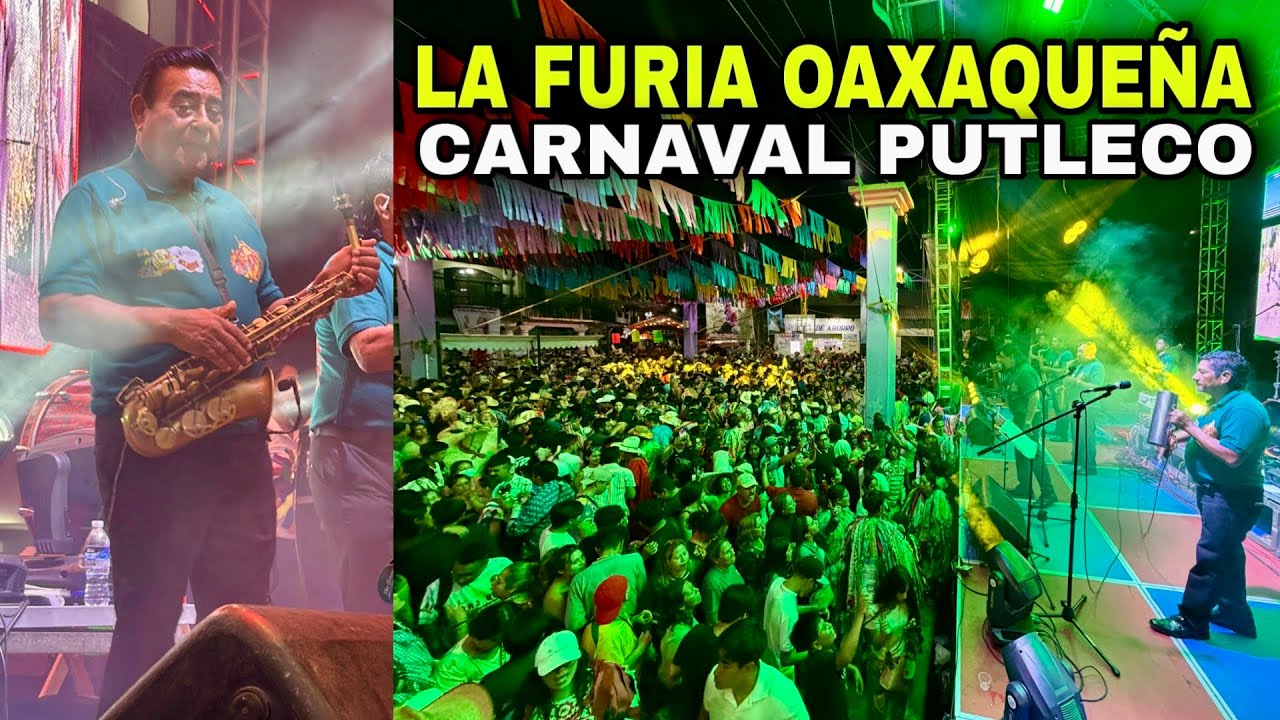 La FURIA OAXAQUEÑA en Vivo desde el Carnaval Putleco 2026