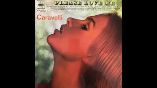 Caravelli Please love me 1