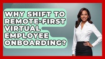 Why Shift To Remote-first Virtual Employee Onboarding? - Virtual Communication Hub