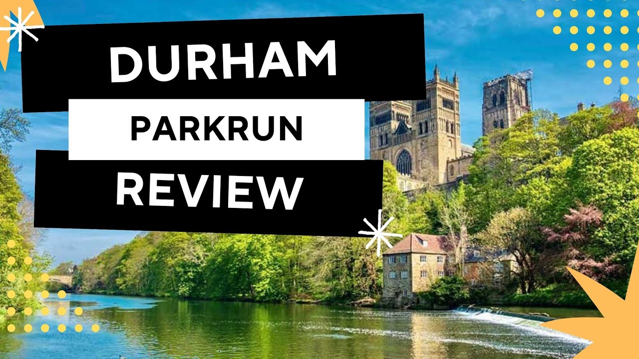 PARKRUN REVIEW: Durham Parkrun - Event 
