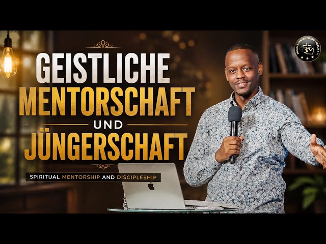 Geistliche Mentorschaft und Jüngerschaft I Pastor Jimmy Ntale