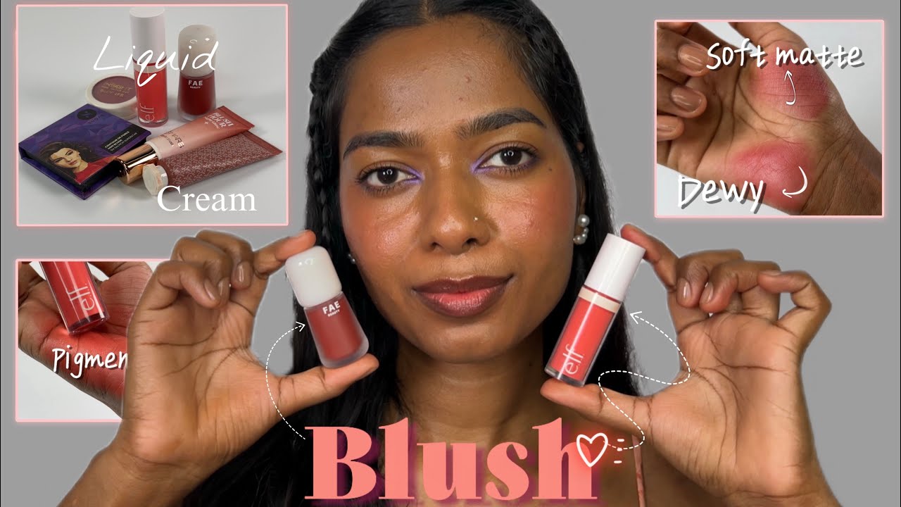 Blushes  : sheer to pigmented / matte to dewy : Brown skin friendly shades