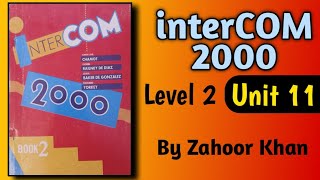 interCOM 2000 book 2 | Unit 11 | Complete Unit In Urdu And Hindi | Level Two Unit 11