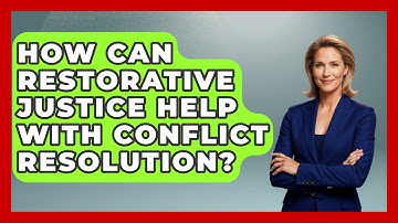 How Can Restorative Justice Help With Conflict Resolution? - Jail & Prison Insider
