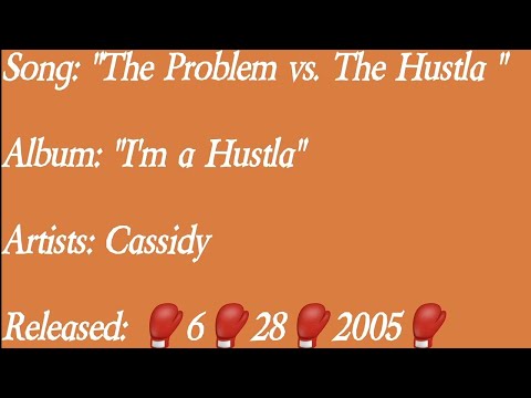 Cassidy - The Problem vs. The Hustla (Lyrics)*EXPLICIT