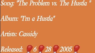 Cassidy - The Problem vs. The Hustla (Lyrics)*EXPLICIT