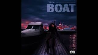 Trim - BOAT (Sped Up)