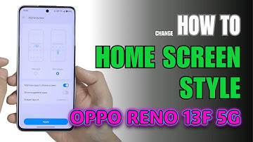 How to change Home Screen style on OPPO Reno 13F 5G
