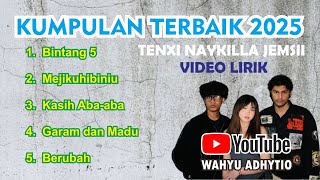 Kumpulan Terbaik Tenxi 2025 Bintang 5 Mejikuhibiniu Garam dan Madu Kasih Aba Aba Berubah