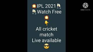 IPL 2021 watch online live Free without subscription Bina subscription,online live cricket match. screenshot 4