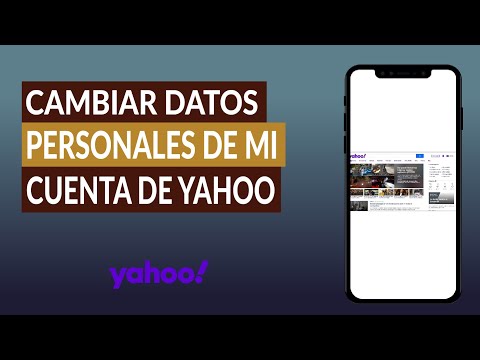 Cómo Cambiar los Datos Personales de mi Cuenta de Yahoo