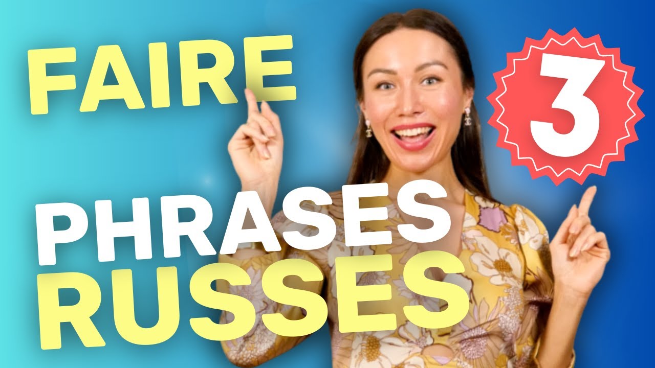 Comment faire des phrases en russe ? Partie 3