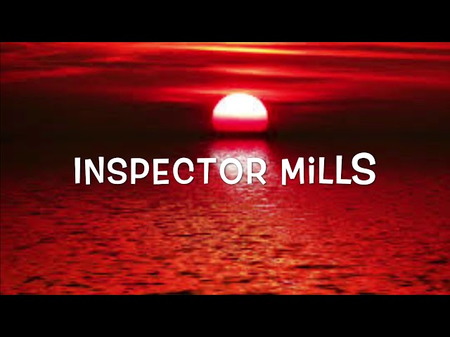 America - Inspector Mills (Lyrics) class=