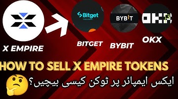 How to Sell X Empire tokens On Okx Bybit and Bitget exchange// X empire KY tokens sale krny ka treka