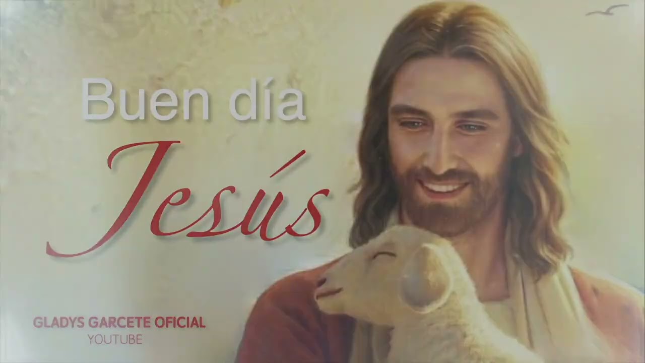 BUEN DIA JESUS. Jueves 26 de febrero 2026