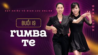 DẠY KHIÊU VŨ GIAO TIẾP | BUỔI 19 - RUMBA TE