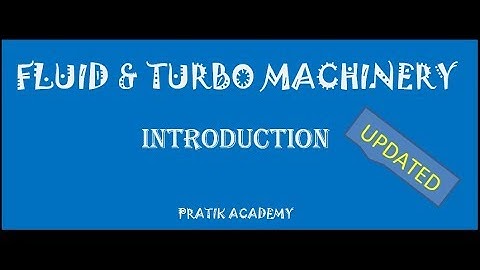 INTRODUCTION TO FLUID TURBO MACHINERY...UPDATED #Engineering#mechanical# Fluid#mechanics#india#study
