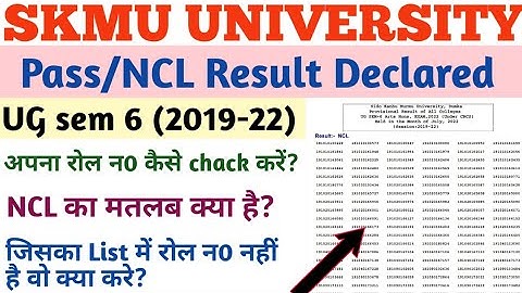 SKMU UG sem 6 Pass Result Out ll What is NCL ll UG sem 6 (2019-22) Result All Colleges ll skmudumka