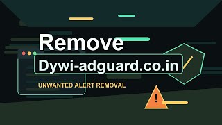 Remove Dywi-adguard.co.in (removal video)