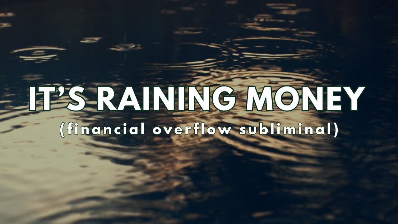 It’s Raining Money 💸🌧️ {financial overflow subliminal}