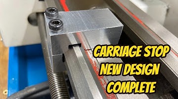 Lathe Carriage Stop Part 2 of 2 New Design, Shopmade Tool for the Vevor Mini Lathe using the PM Mill