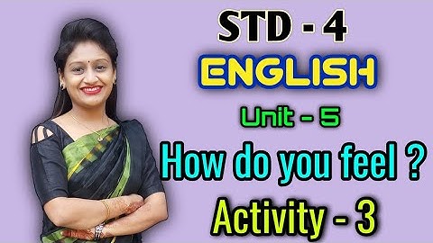 Std.4|English|Unit-5|How do you feel?|Activity-3,4|GCERT|NCERT| By Krishna Panchal