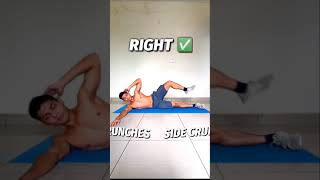 WRONG V/S CORRECT WAY OF PERFORMING SIDE CRUNCHES. #shorts #creatoronarise