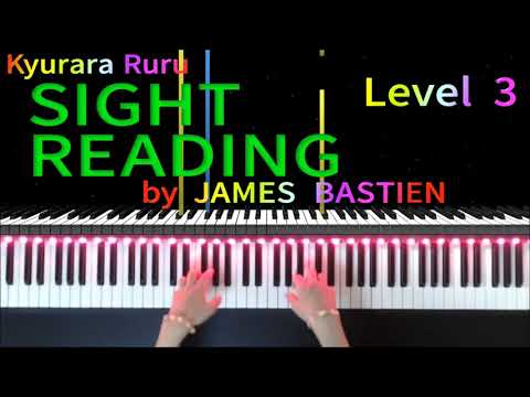 【 SIGHT READING 】Level 3 #10　by JAMES BASTIEN　/　バスティンピアノライブラリー 初見の練習 レベル3　#10