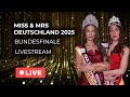 Miss Mrs Deutschland 2025 Bundesfinale