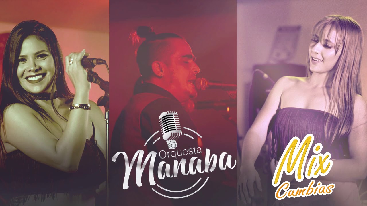 ORQUESTA MANABA MIX CUMBIAS EN VIVO 2020 - YouTube