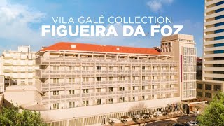 Vila Galé Collection Figueira da Foz | Entre o Mar e a Cultura do Centro de Portugal | Vila Galé
