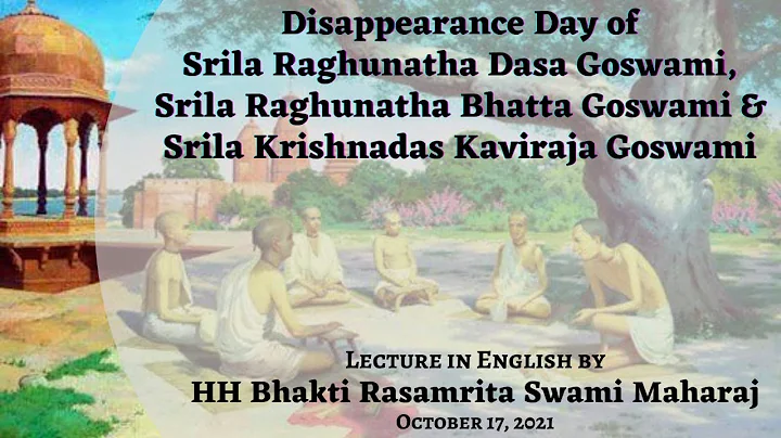 Disappearance day of Raghunath Dasa Goswami, Raghu...