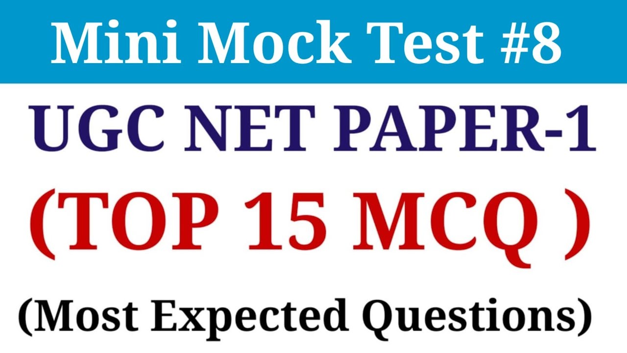 UGC NET Paper 1 Mini Mock Test || Top 15 Most Expected MCQ for Ugc Net 2021| Nta Net 1st Paper 